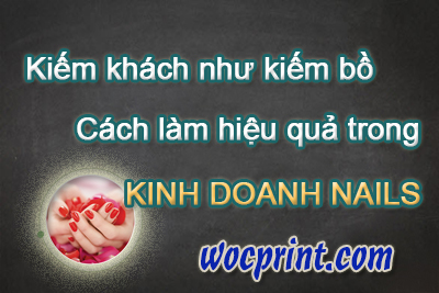 Kiếm khách như kiếm bồ – Cách làm hiệu quả trong kinh doanh Nails