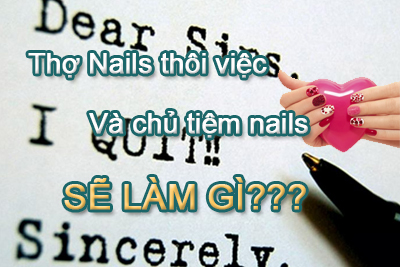 Thợ Nails thôi việc – Chủ tiệm Nails nên làm gì??