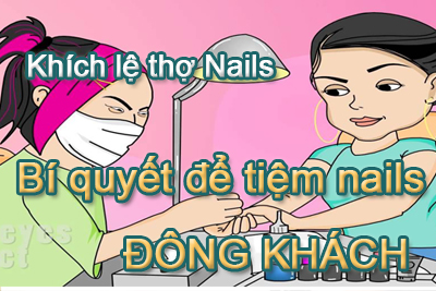 Khích lệ Thợ Nails – Bí quyết để tiệm Nails đông khách