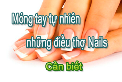 Móng tay tự nhiên – Những điều thợ Nails cần biết