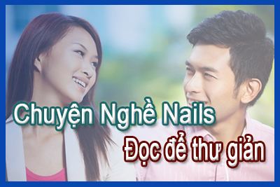 Chuyện nghề Nails – Đọc để thư giãn