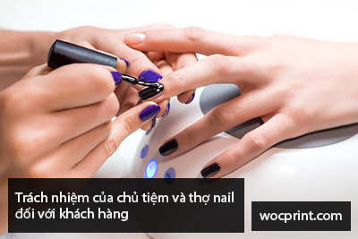 Trách nhiệm của chủ tiệm và thợ nail đối với khách hàng