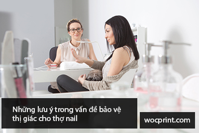 Những lưu ý trong vấn đề bảo vệ thị giác cho thợ nail