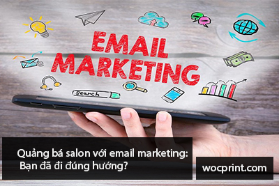 Quảng bá salon với email marketing: Bạn đã đi đúng hướng?