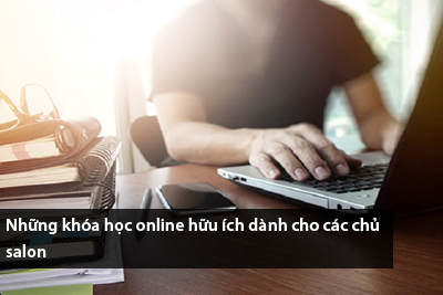 Những khóa học online hữu ích dành cho các chủ salon