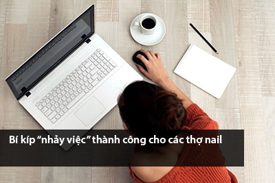 Bí kíp “nhảy việc” thành công cho các thợ nail