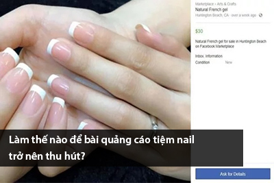 Làm thế nào để bài quảng cáo tiệm nail trở nên thu hút?